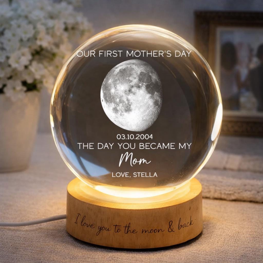 The Day You Became My Mom Custom Moon Phase First Mother's Day, Personalized Crystal Ball Night Light, First Mother's Day Gift For New Mom